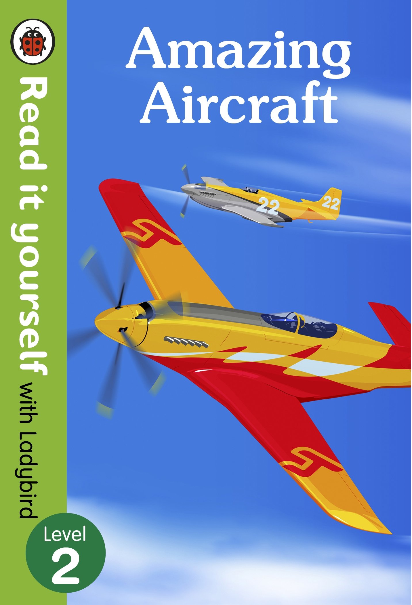 Read It Yourself With Ladybird Amazing Aircraft Level 2