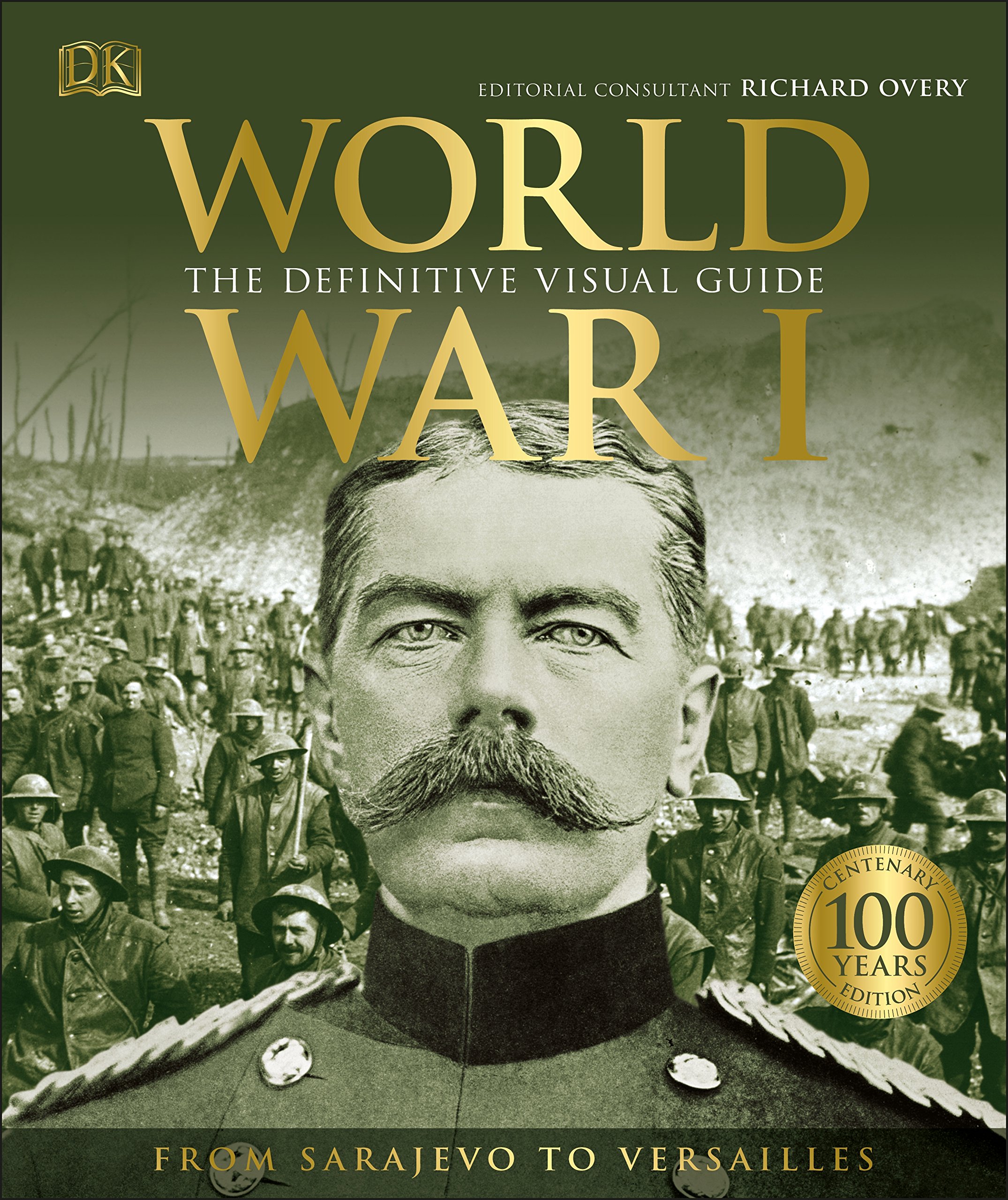 WORLD WAR I The Definitive Visual Guide