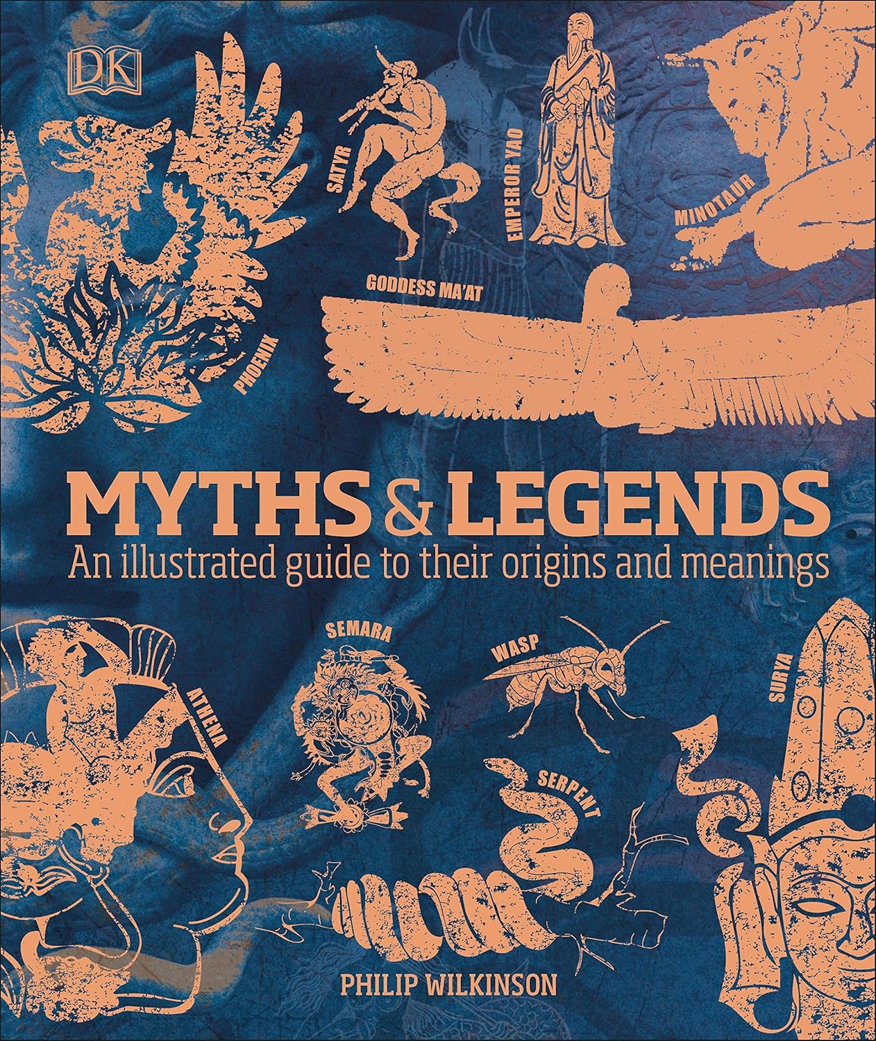 Myths and Legends  An Illustrated Guide to Their Origins and Meanings