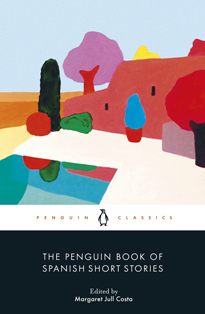 The Penguin Book of Spanish Short Storie