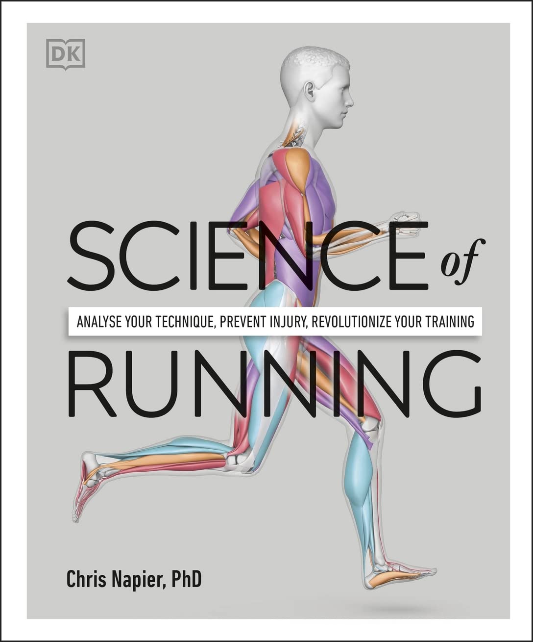 Science of Running Analyse Your Technique Prevent Injury Revolutionize Your Training