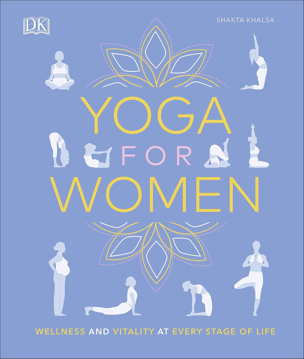 Yoga for Women Wellness and Vitality at Every Stage of Life