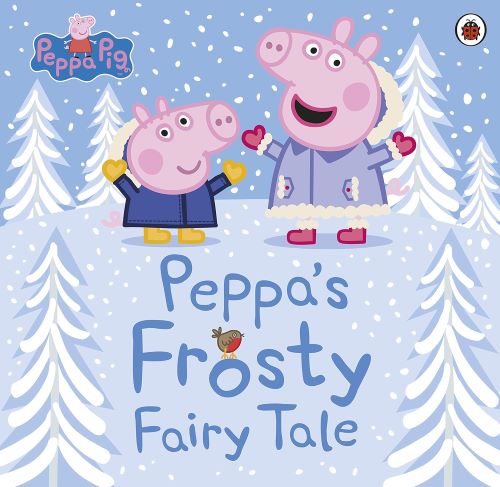 Peppa Pig Peppas Frosty Fairy Tale
