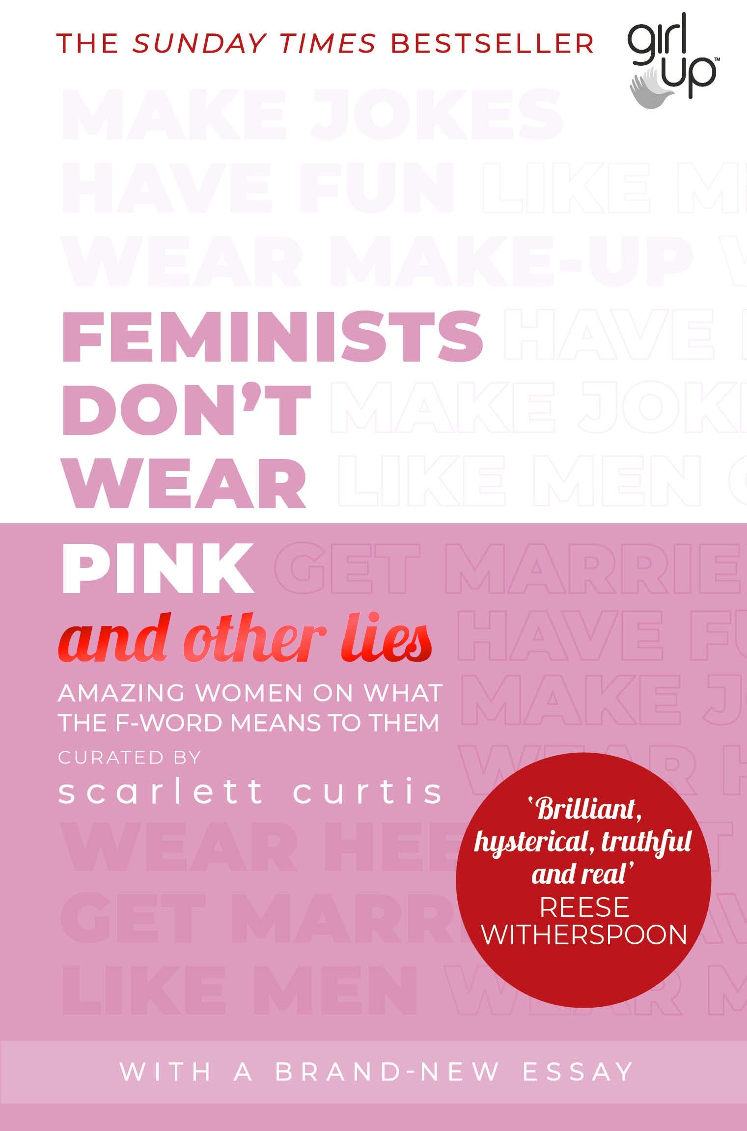 Feminists Dont Wear Pink And Other Lies Amazing Women On What The F Word Means To Them