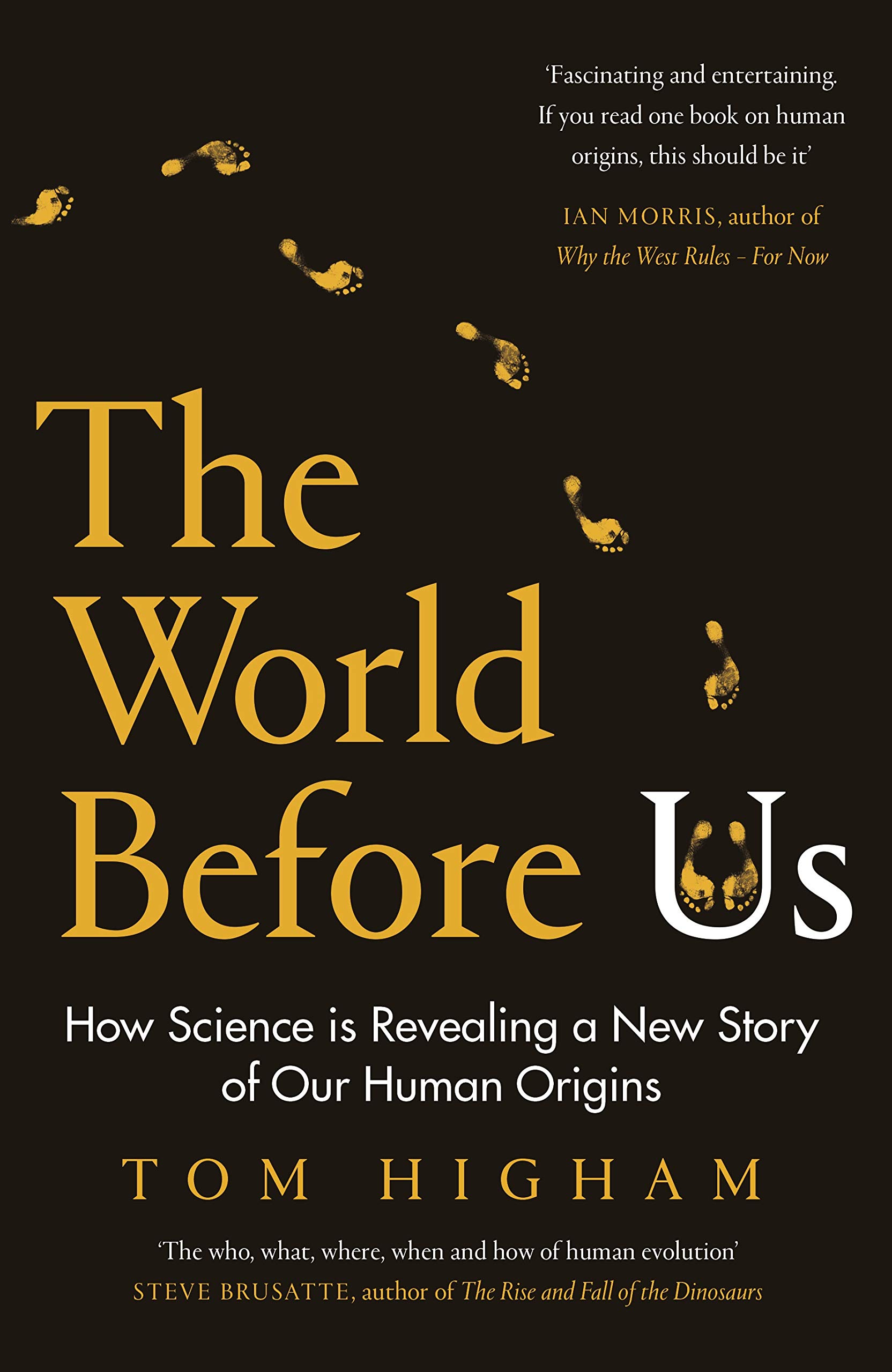 The World Before Us How Science Is Revealing A New Story Of Our Human Origins
