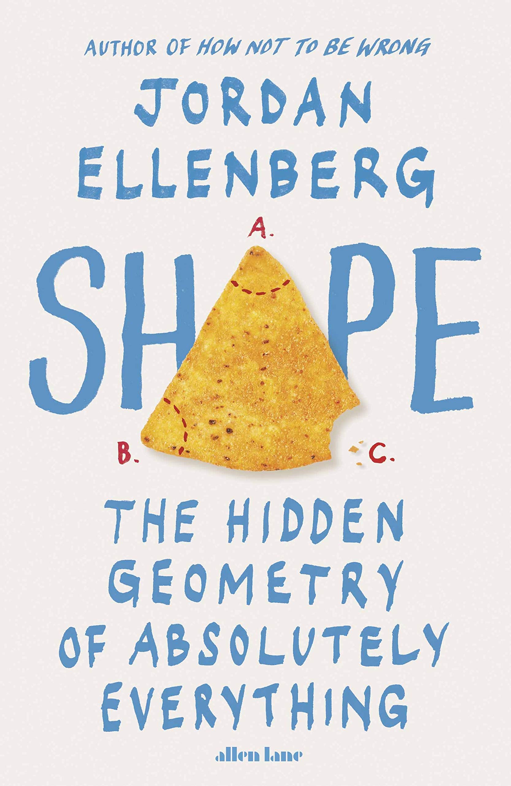 Shape The Hidden Geometry of Absolutely Everything