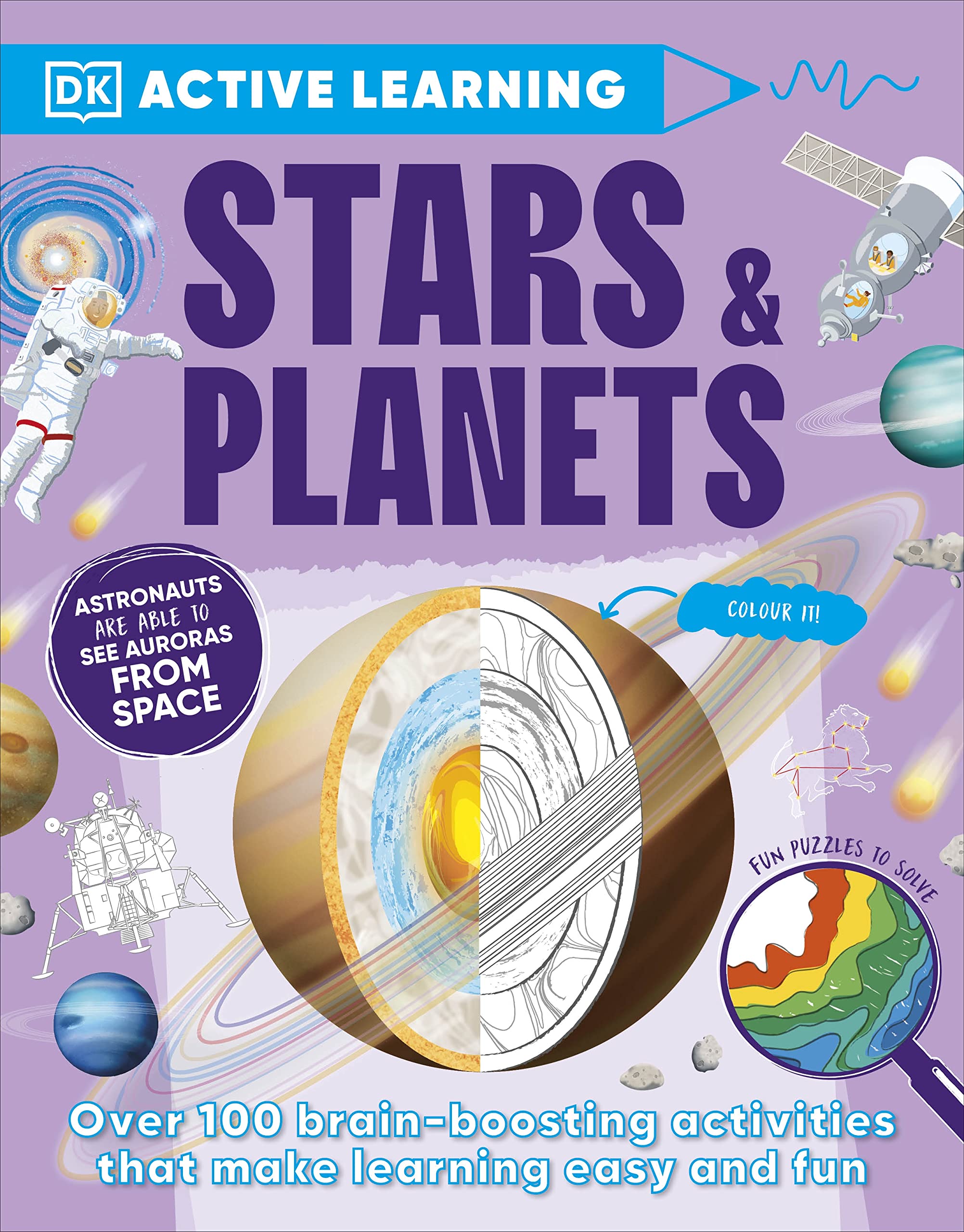 Active Learning Stars and Planets Over 100 Brain-Boosting Activities that Make Learning Easy and Fun
