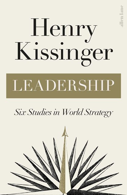 Leadership Six Studies in World Strategy 