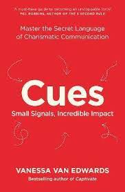 Cues Master The Secret Language Of Charismatic Communication