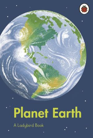 Planet Earth A Ladybird Book