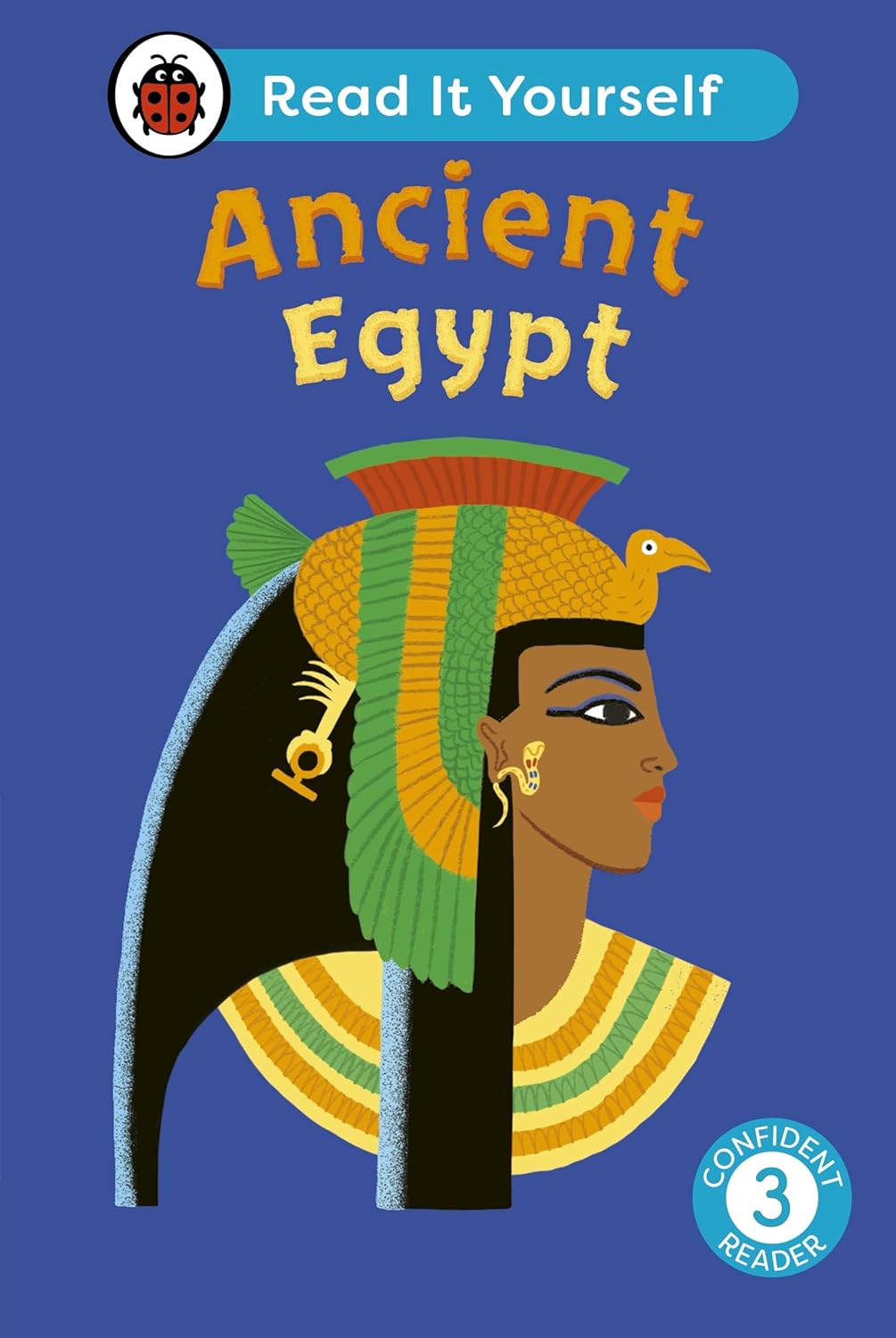 Ancient Egypt Read It Yourself Level 3
