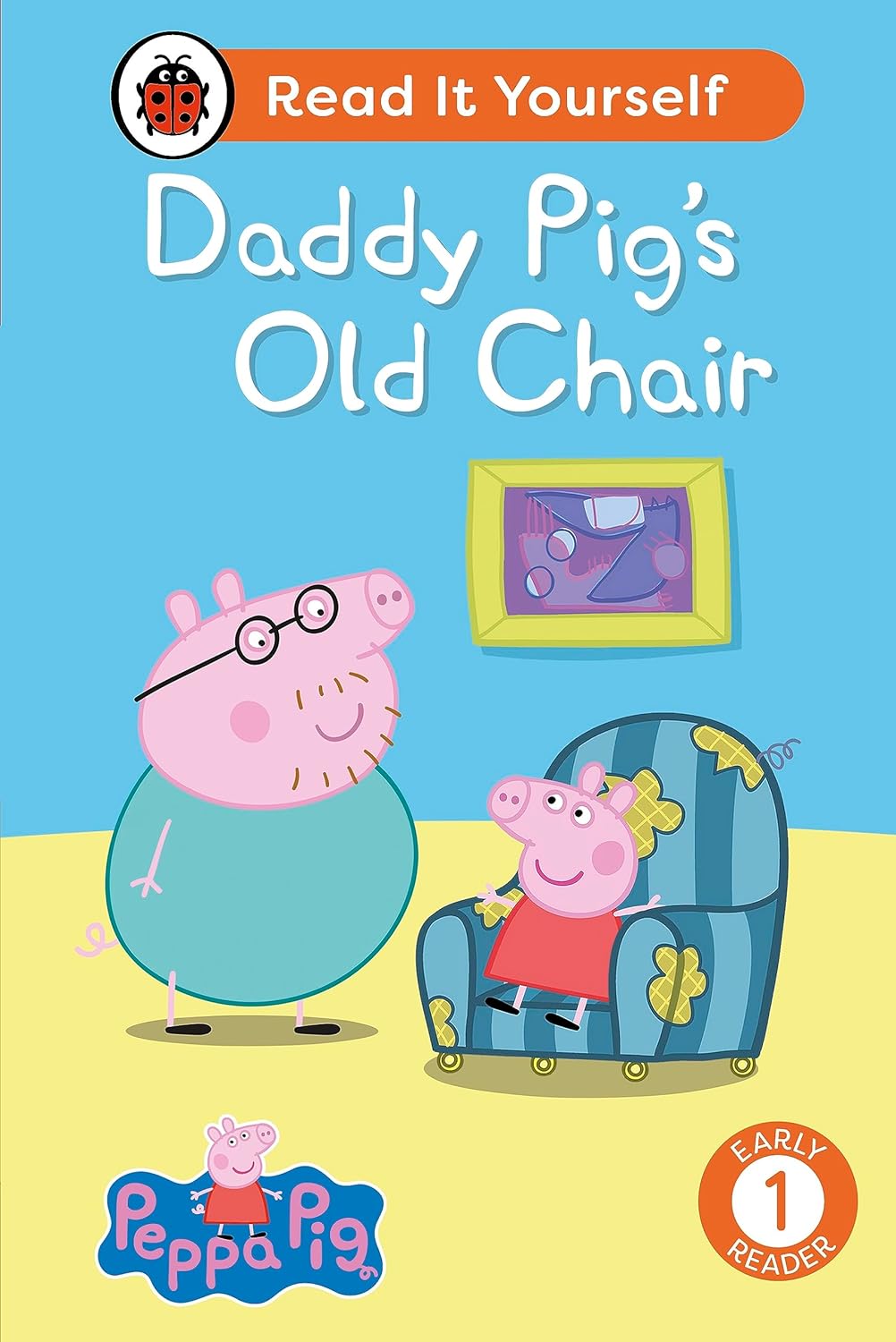 Peppa Pig Daddy Pigs Old Chair Read It Yourself