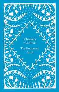 The Enchanted April Penguin Little Clothbound Classics