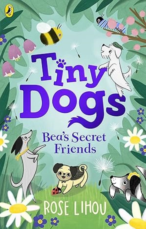 Tiny Dogs Book 1 Beas Secret Friends