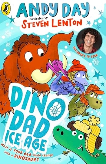 Dino Dad Ice Age Dino Dad Book 2