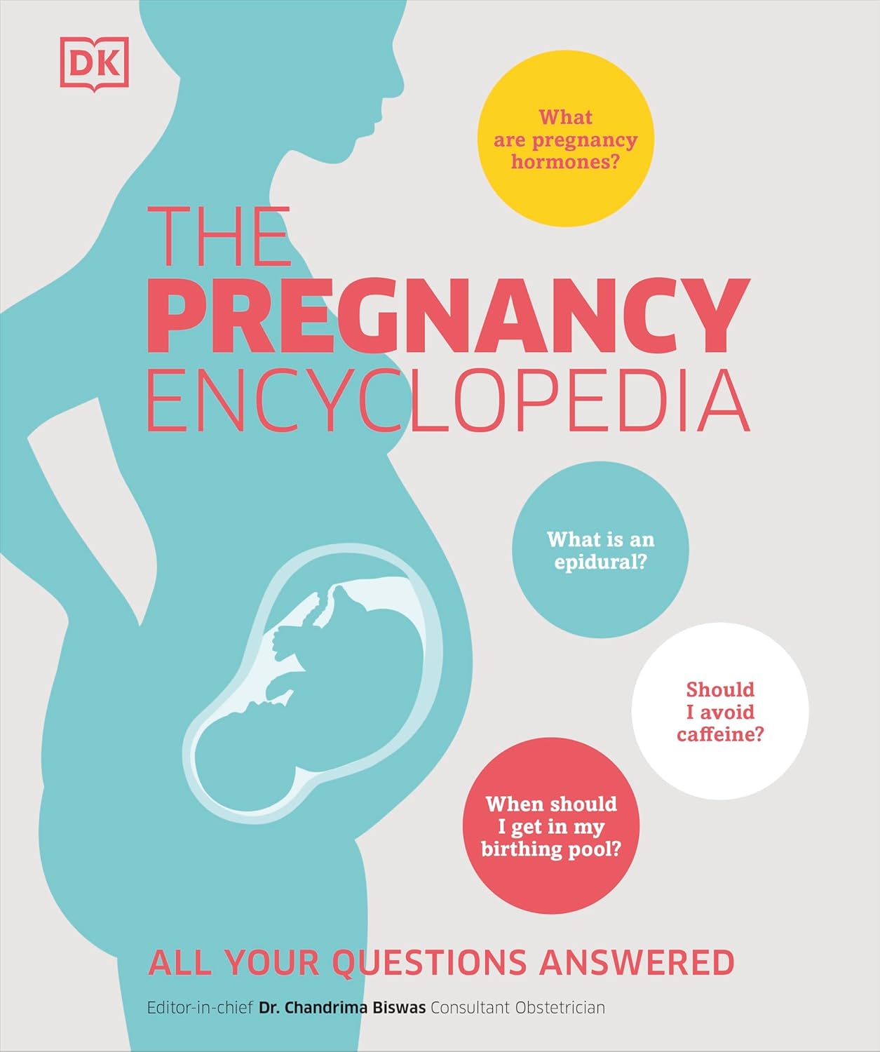 The Pregnancy Encyclopedia All Your Questions Answered