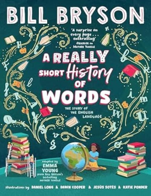 A Really Short History Of Words An Illustrated Book About The English Language
