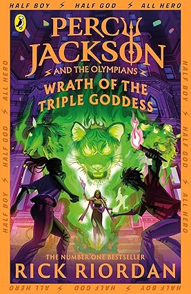 Percy Jackson And The Olympians Wrath Of The Triple Goddess  Book 7