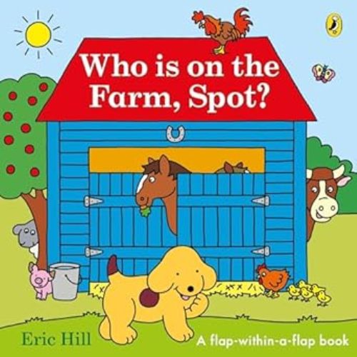 Who Is On The Farm Spot A Double Flap Book