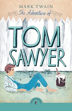 The Adventures of Tom Sawyer Puffin Classics