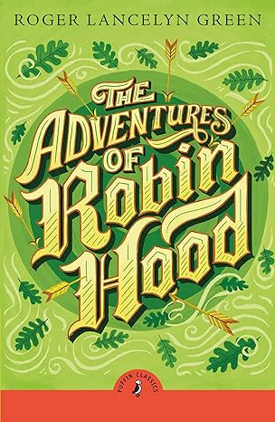 The Adventures of Robin Hood Puffin Classics