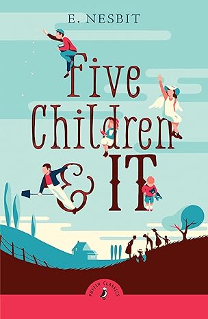 Five Children and It Puffin Classics