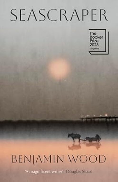 Seascraper Longlisted For The Booker Prize 2025