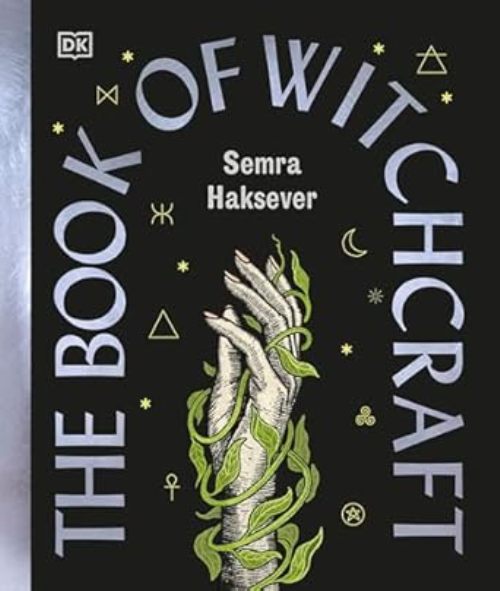 The Book of Witchcraft The Complete Guide