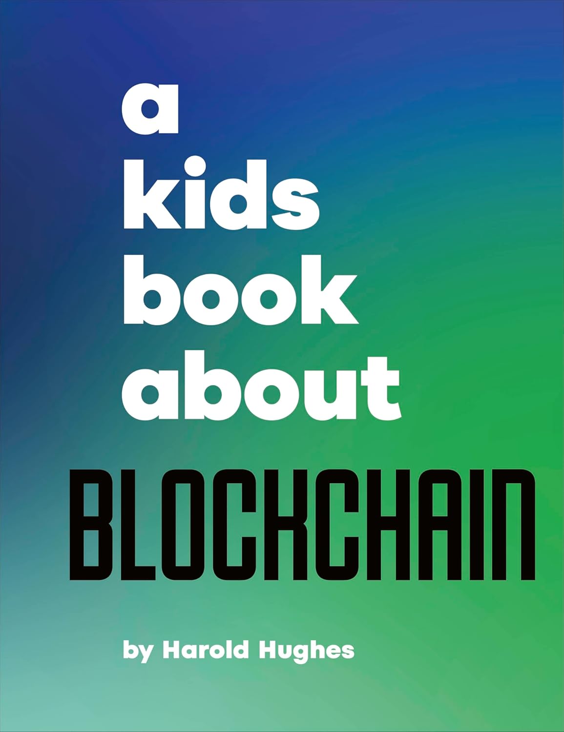 A Kids Book About Blockchain