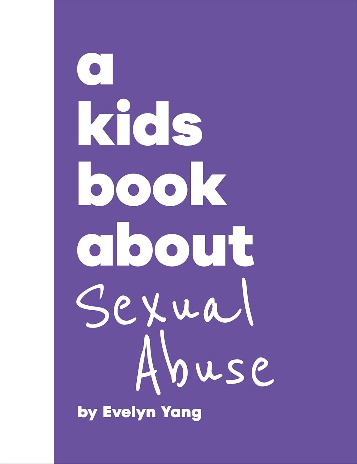 A Kids Book About Sexual Abuse