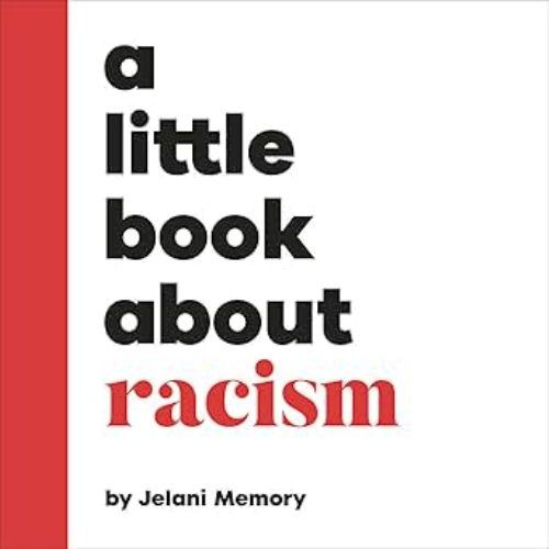 A Little Book About Racism Board Book