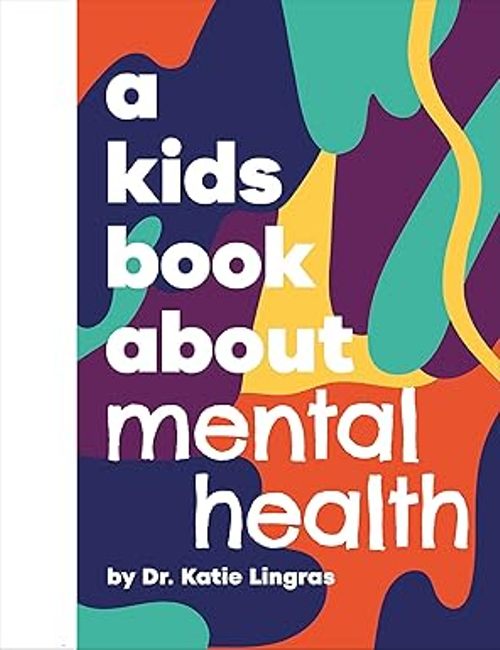 A Kids Book About Mental Health