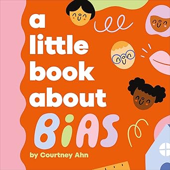 A Little Book About Bias Board book