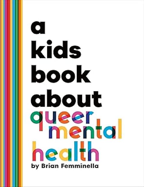 A Kids Book About Queer Mental Health