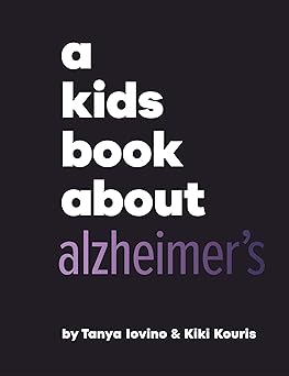 A Kids Book About Alzheimers