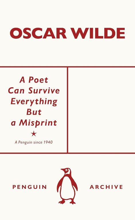A Poet Can Survive Everything But A Misprint Penguin Archive Series