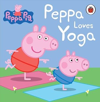 Peppa Pig Peppa Loves Yoga