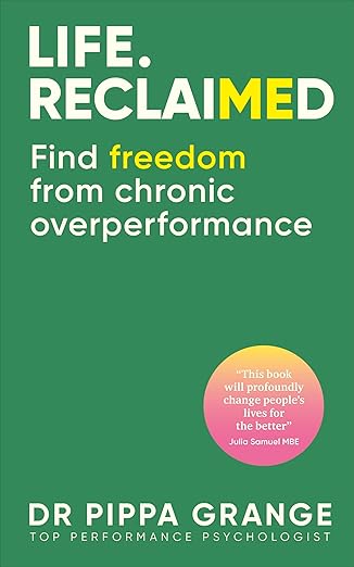Life Reclaimed Find Freedom from Chronic Overperformance