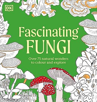 Fascinating Fungi Colouring Book