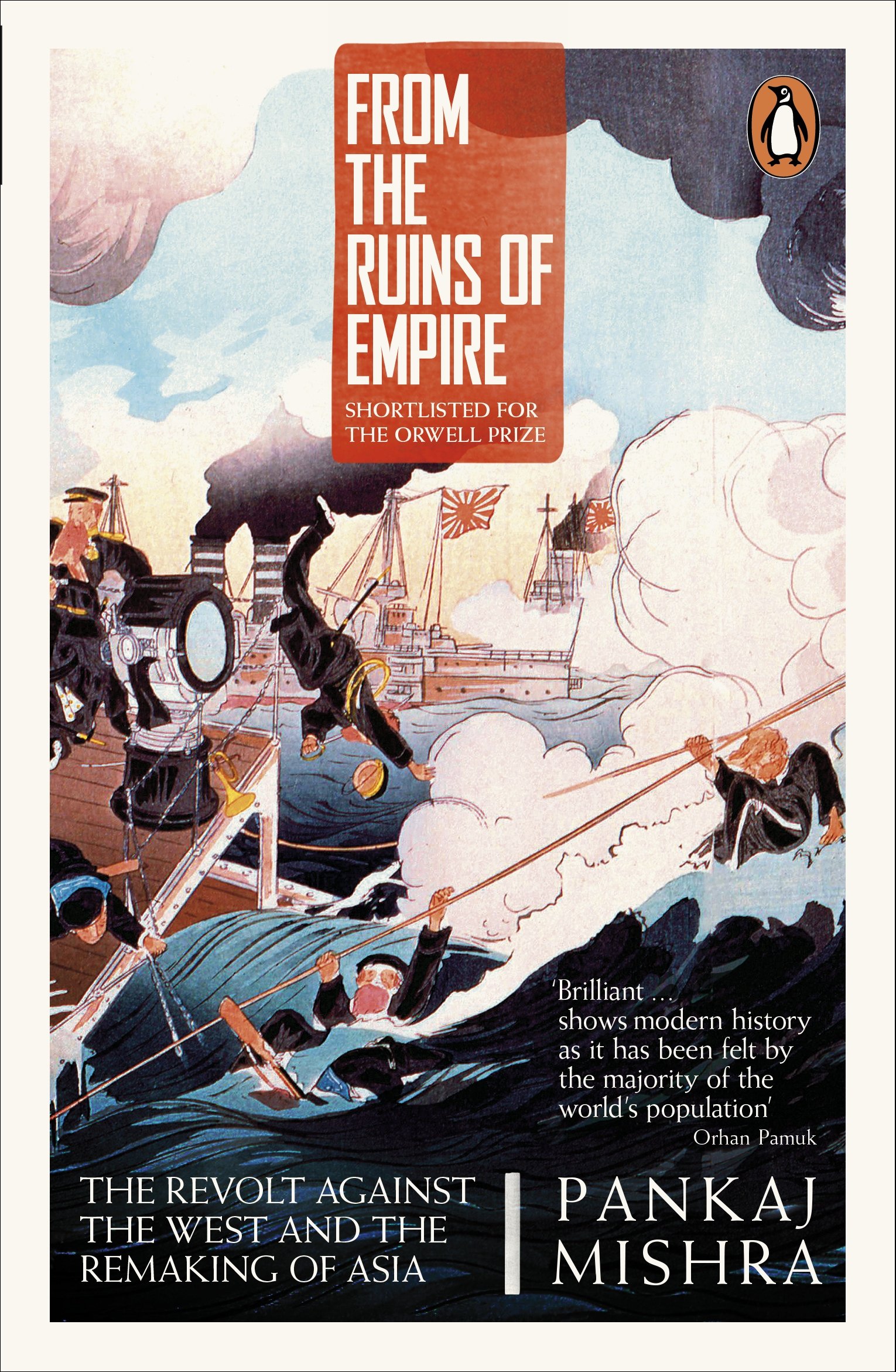 From The Ruins Of Empire The Revolt Against The West And The Remaking Of Asia