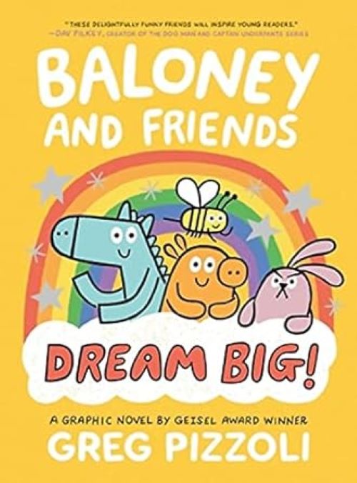 Baloney and Friends Dream Big! Book 3 Graphic Novel
