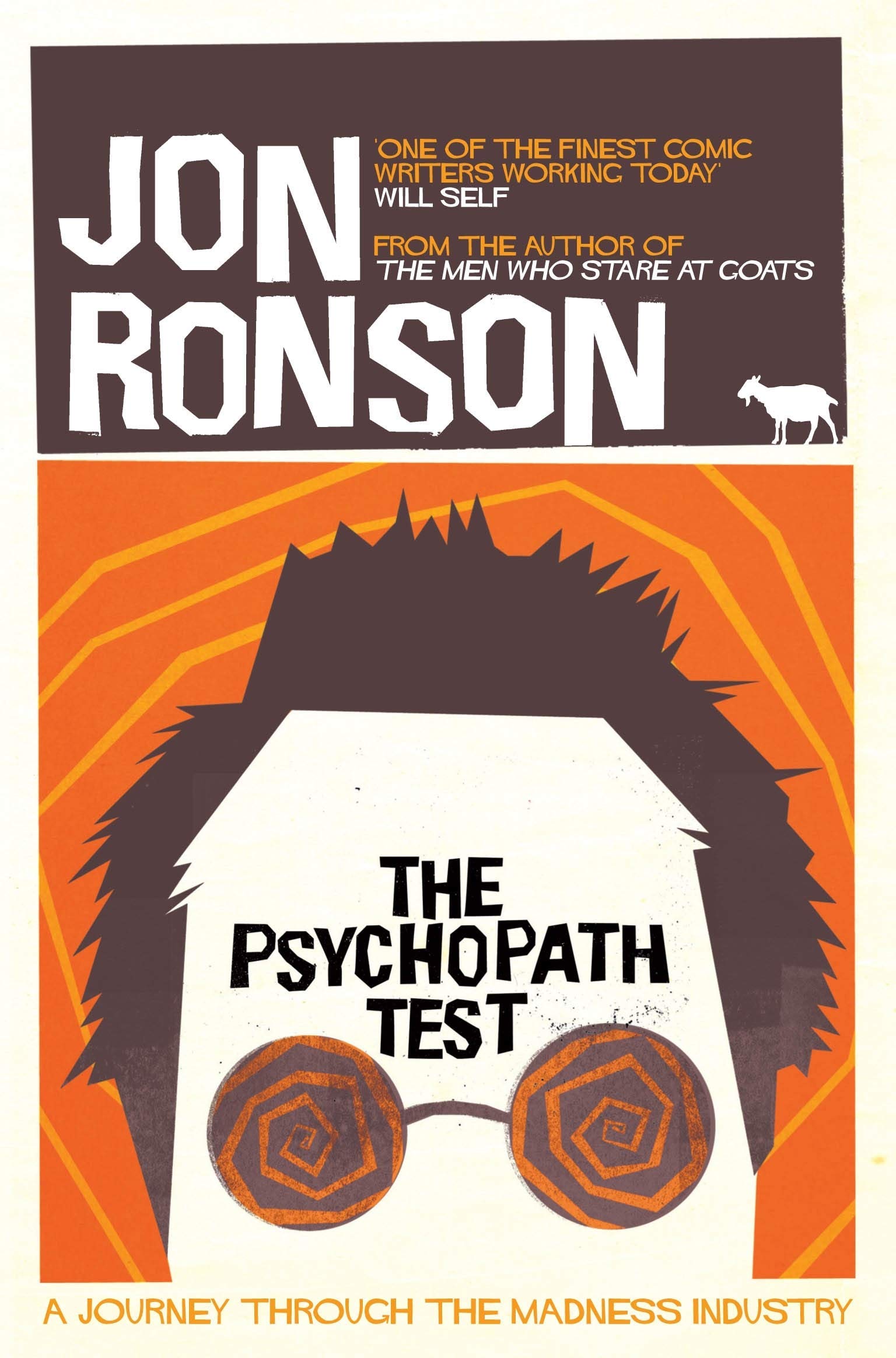 The Psychopath Test A Journey Through The Madness Industry