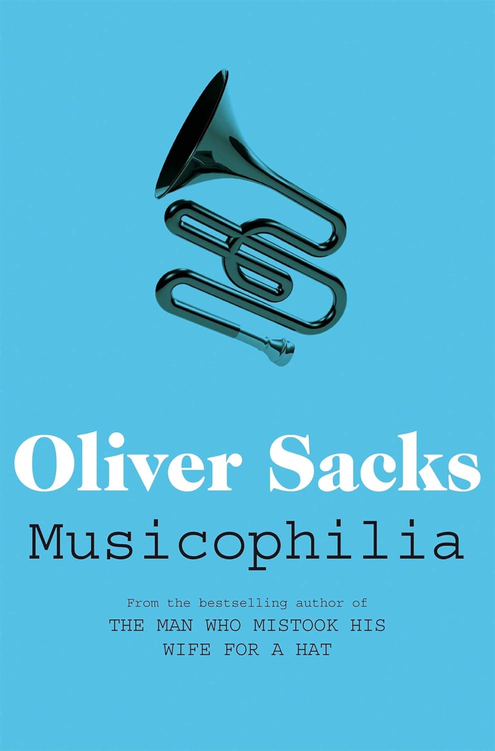Musicophilia Tales of Music and the Brain