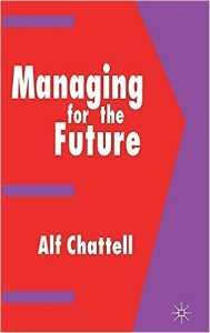 MANAGING FOR THE FUTURE