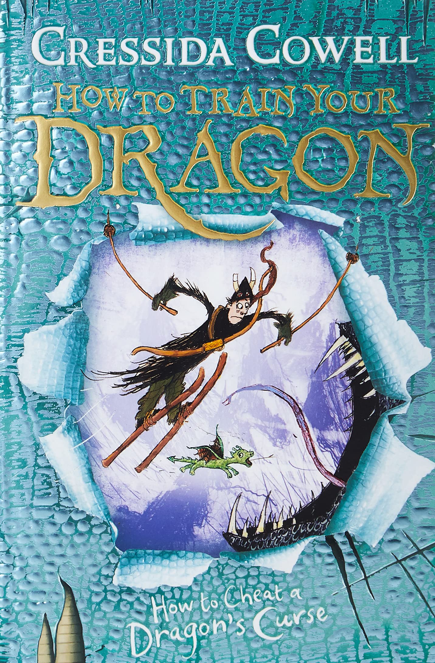 How To Train Your Dragon Book 4 How To Cheat A Dragons Curse