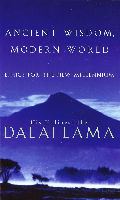 Ancient Wisdom Modern World Ethics for the New Millennium