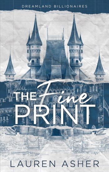 The Fine Print Dreamland Billionaires Book 1