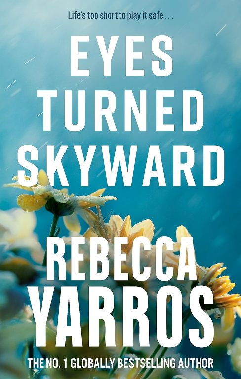 Eyes Turned Skyward Flight & Glory Book 2