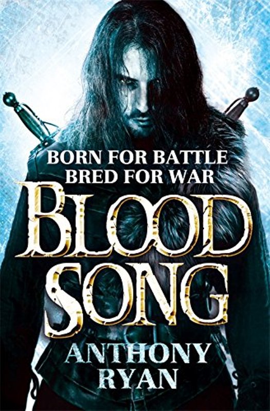 Blood Song Book 1 of Ravens Shadow