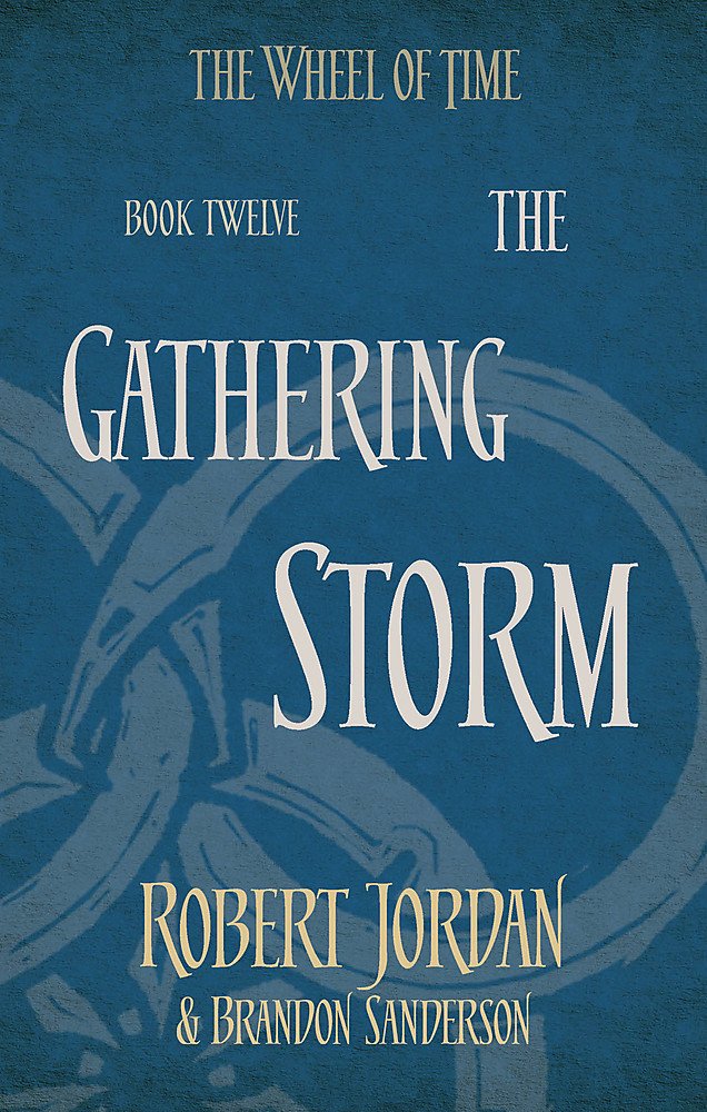 The Gathering Storm Book 12 The Wheel of Time